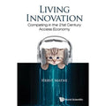Innovation: Access Competing Century Pre-Owned Economy in by 21st Herve Mathe 9789814719575) the Living (Hardcover
